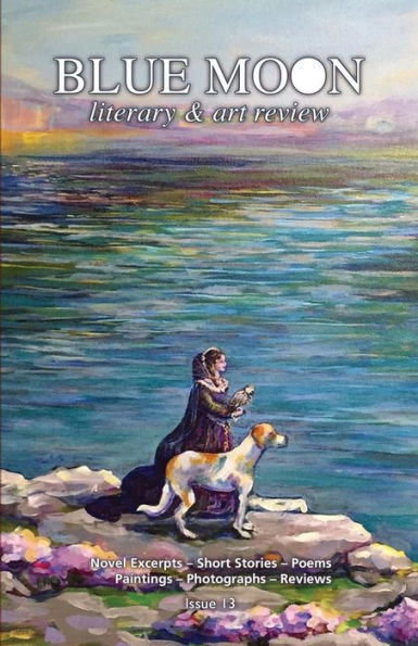 Blue Moon: literary & art review (Issue) - 9781791547424