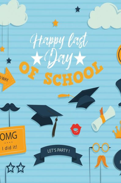 Happy Last Day Of School