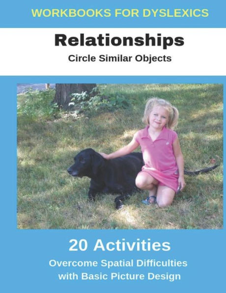 Workbooks For Dyslexics - Relationships - Circle Similar Objects - Overcome Spatial Difficulties With Basic Picture Design