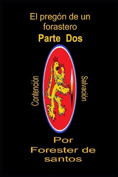 El pregón de un forastero: Parte Dos (Spanish Edition)