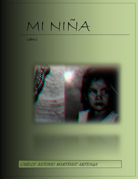 Mi Ni?a : Libro I