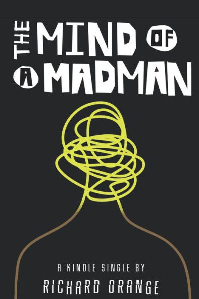 The Mind Of A Madman