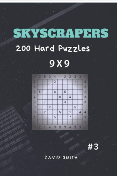 Skyscrapers - 200 Hard Puzzles 9X9