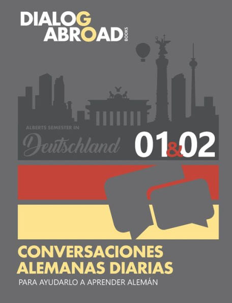 Conversaciones alemanas diarias para ayudarlo a aprender alemán - Semana 1/Semana 2: Alberts Semester in Deutschland (quincena) (Spanish Edition)