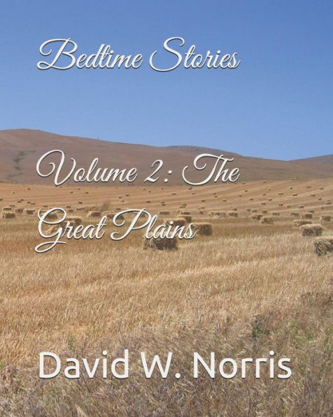 Bedtime Stories: Volume 2: The Great Plains
