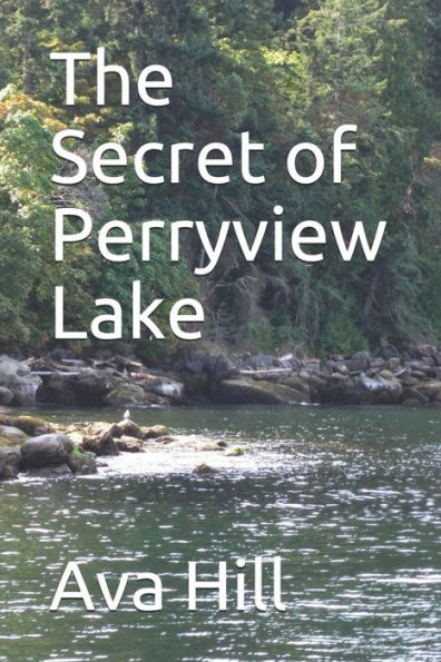 The Secret Of Perryview Lake