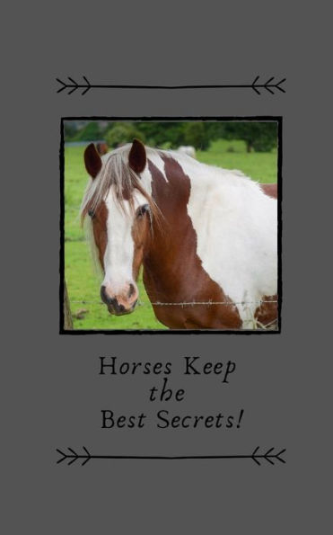 My Diary : Horses Keep The Best Secrets!