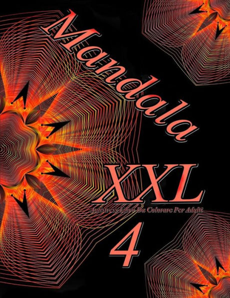 Mandala Xxl 4 : Antistress Libro Da Colorare Per Adulti