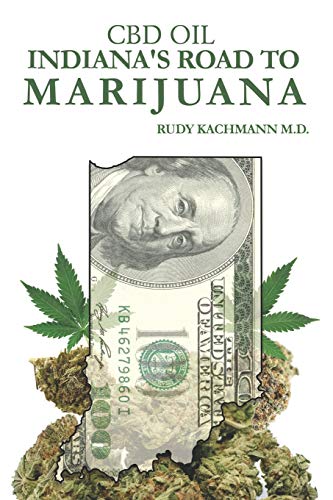 Cbd Oil: Indiana's Road To Marijuana