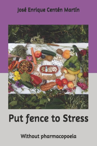 Put Fence To Stress : Without Pharmacopoeia