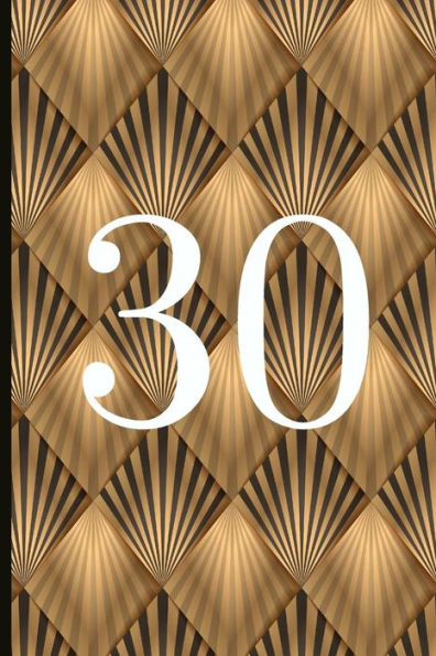 30: A Beautiful 30th Birthday Gift And Keepsake To Write Down Special Moments - 9781791811082