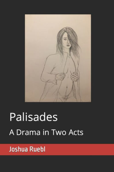 Palisades : A Drama In Two Acts