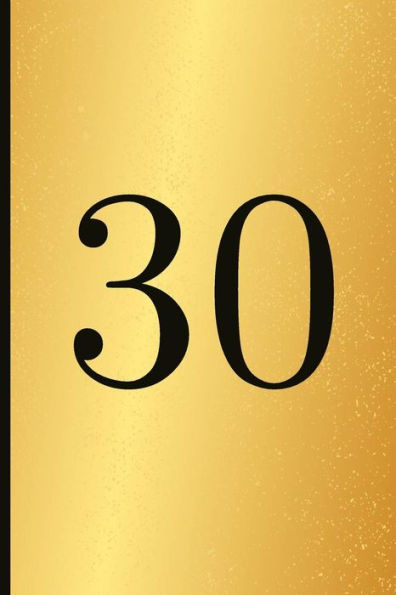 30: A Beautiful 30th Birthday Gift And Keepsake To Write Down Special Moments - 9781791822156