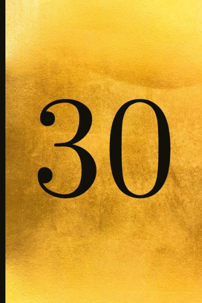 30: A Beautiful 30th Birthday Gift And Keepsake To Write Down Special Moments - 9781791822446