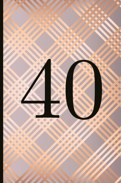 40: A Beautiful 40th Birthday Gift And Keepsake To Write Down Special Moments - 9781791826536