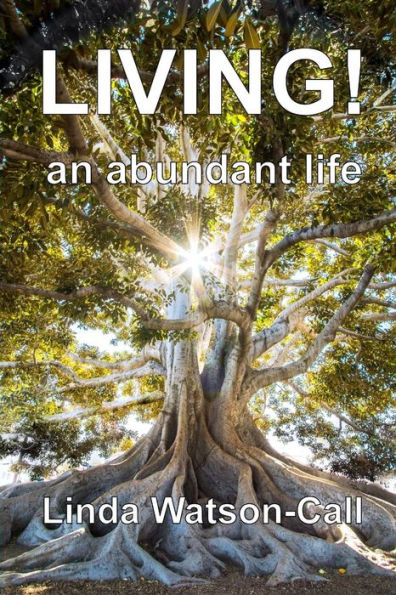 Living! : An Abundant Life