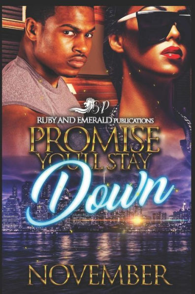 Promise You'Ll Stay Down
