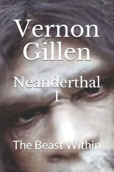Neanderthal 1 : The Beast Within - 9781791858964