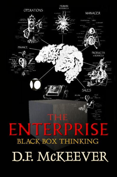 The Enterprise; Black Box Thinking : Designovation: The Process For Bringing Plans Into Reality.