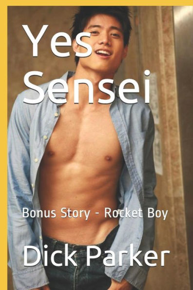 Yes Sensei : Bonus Story - Rocket Boy