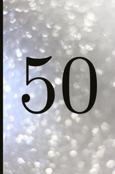50: A Beautiful 50th Birthday Gift And Keepsake To Write Down Special Moments - 9781791869359