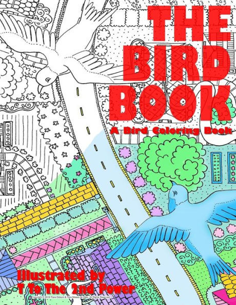 The Bird Book : A Bird Coloring Book