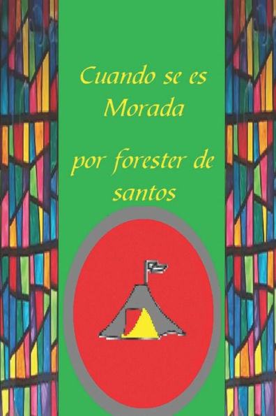 Cuando se es Morada (Spanish Edition)