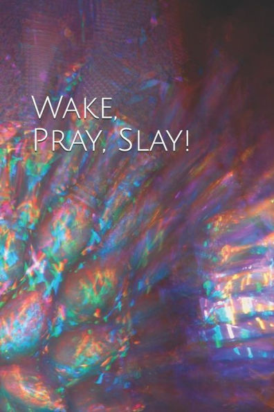 Wake Pray Slay - 9781791943516
