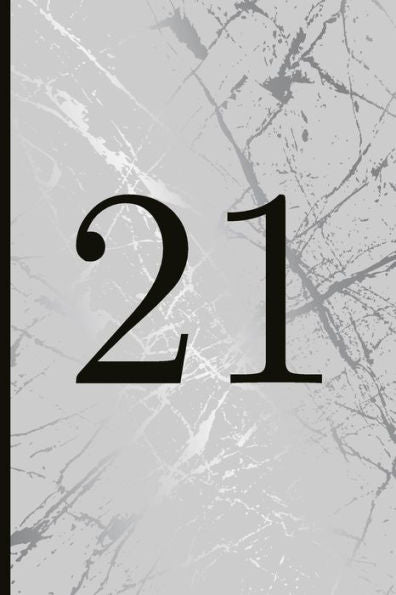21: A Beautiful 21th Birthday Gift And Keepsake To Write Down Special Moments - 9781791951252