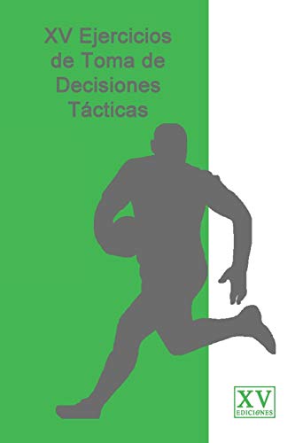 XV Ejercicios de Toma de Decisiones T??cticas (Spanish Edition)