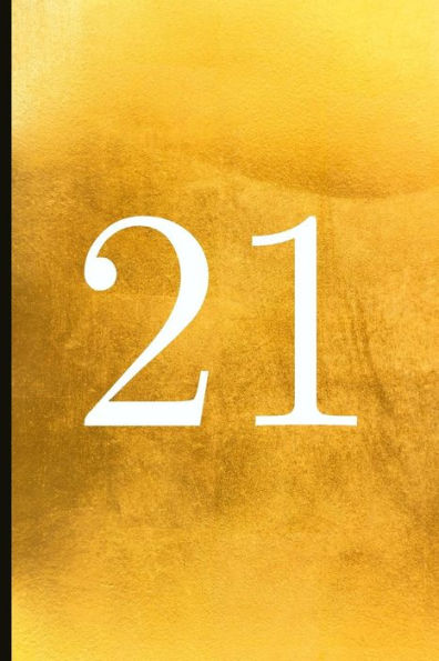 21: A Beautiful 21th Birthday Gift And Keepsake To Write Down Special Moments - 9781791951726
