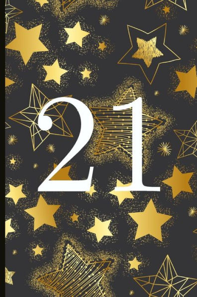 21: A Beautiful 21th Birthday Gift And Keepsake To Write Down Special Moments - 9781791953928