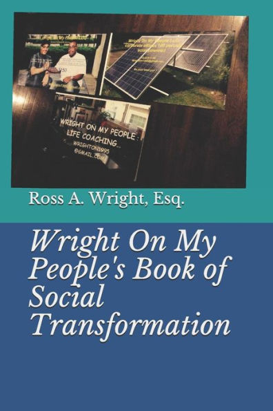 Wright On My People's Book Of Social Transformation