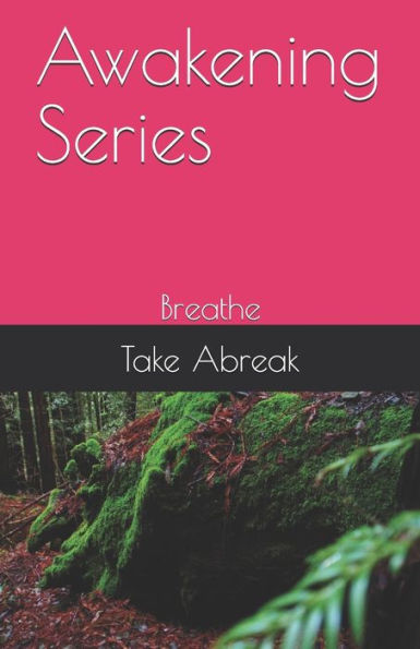 Awakening Series: Breathe