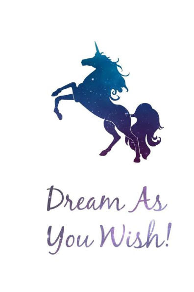 Dream As You Wish