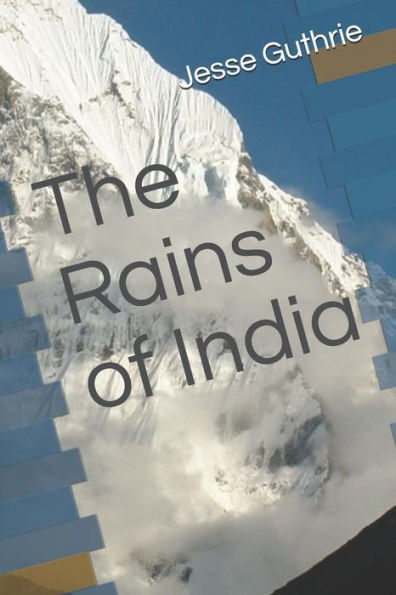 The Rains Of India