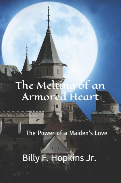 The Melting Of An Armored Heart : The Power Of A Maiden's Touch