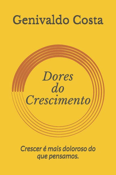 Dores do Crescimento (001) (Portuguese Edition)