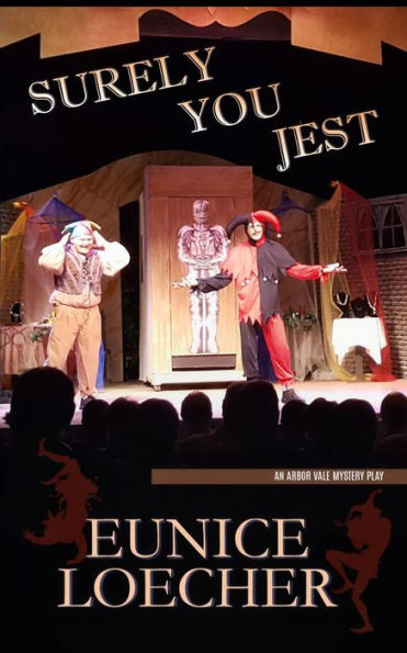 Surely You Jest : An Arbor Vale Mystery Play