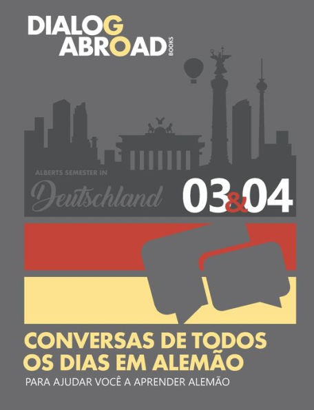 Conversas de todos os dias em alem�o para ajudar voc� a aprender alem�o - Semana 3/Semana 4: Alberts Semester in Deutschland (Quinzena) (Portuguese Edition)
