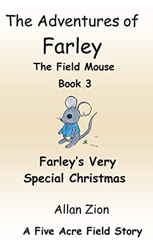Farley's Very Special Christmas : The Adventures of Farley the Field Mouse