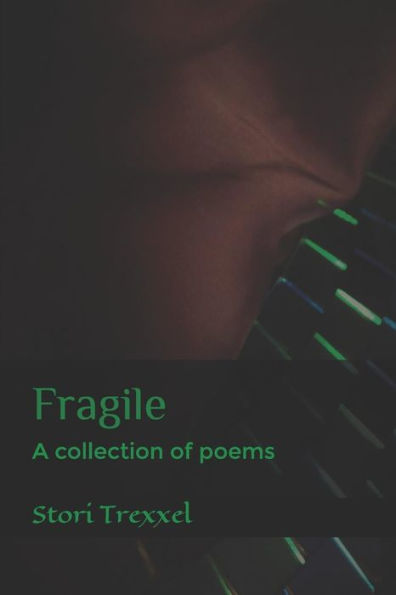 Fragile: A collection of poems