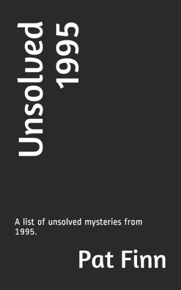 Unsolved 1995