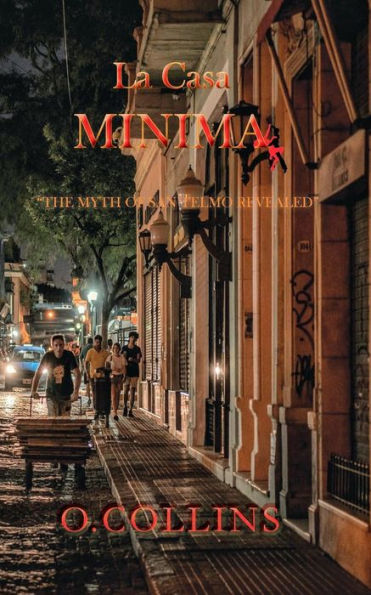 La Casa Minima: "The myth of San Telmo revealed"