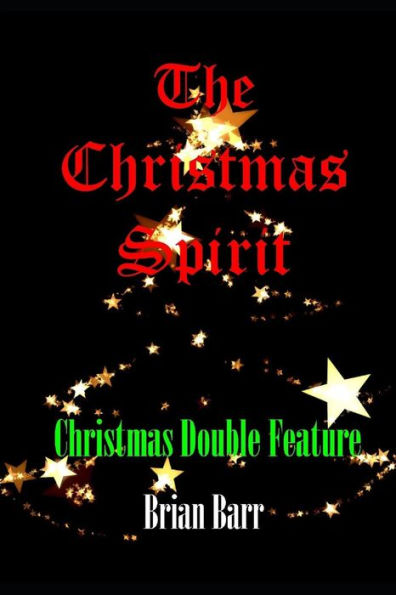 The Christmas Spirit: Christmas Double Feature