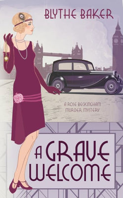 A Grave Welcome (A Rose Beckingham Murder Mystery)