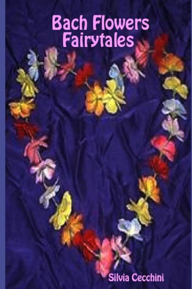 Bach flowers? fairy tales