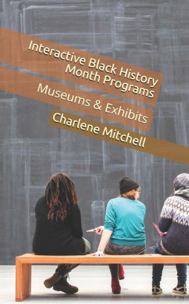 Interactive Black History Month Programs: Museums & Exhibits