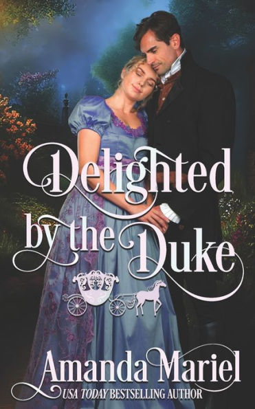 Delighted by the Duke (Fabled Love)