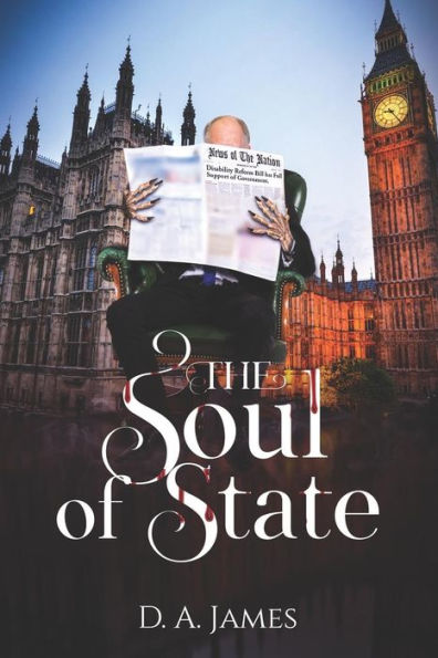 The Soul Of State : A Political Satire On The State Of Modern Politics